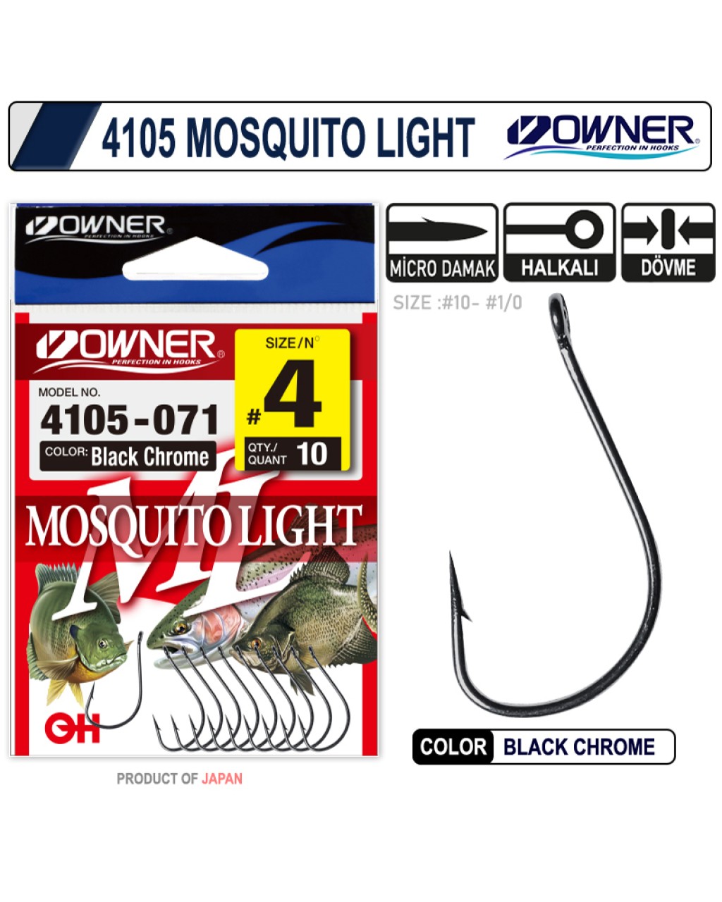 Owner 4105 Musquito Light Black Chrome İğne no 1